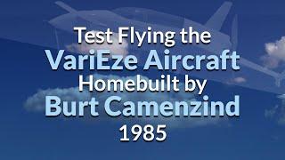 Test Flying the VariEze Aircraft Homebuilt by Burt Camenzind 1985