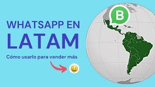 WhatsApp: Tendencias Y Panorama Para LATAM En 2023 