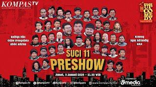 [FULL] PRESHOW SUCI 11 - Stand Up Comedy Indonesia KompasTV