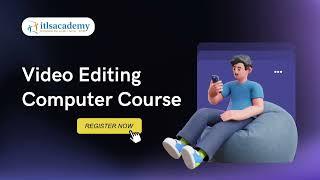 Video Editing Online Course | Master Video Editing