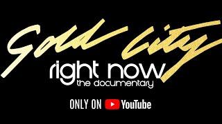 Gold City | Right Now - The Documentary