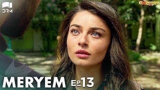 MERYEM - Episode 13 | Turkish Drama | Furkan Andıç, Ayça Ayşin | Urdu Dubbing | RO1Y