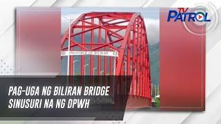 Pag-uga ng Biliran Bridge sinusuri na ng DPWH | TV Patrol