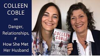 Interview with Author Colleen Coble: Danger, Relationships, & How She Met Her Husband