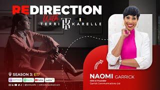 'Redirection with Terri-Karelle' S3E17 - Naomi Garrick