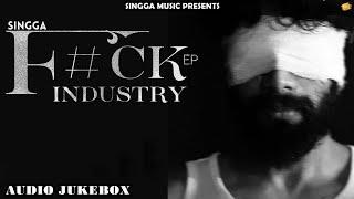 F#CK INDUSTRY (EP) : SINGGA X SPY BOI | New Punjabi Songs 2024 | Audio Jukebox | Tru Digital