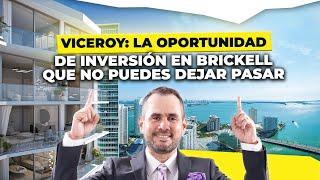 Viceroy Brickell: La Mejor Inversión Inmobiliaria de MIAMI