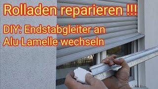 Rolladen reparieren: Endstabgleiter an Aluminium-Winkelendleiste tauschen - DIY Anleitung