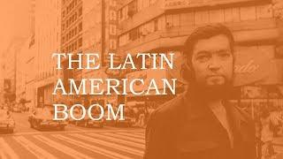 The Latin American Boom