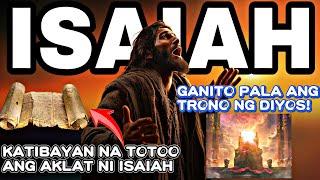 Patunay na totoo ang aklat ni Propeta ISAIAH. Ganito pala inilarawan ang TRONO ng Diyos.