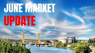 How is the Sacramento Housing Market in June 2023? | Sacramento Market Update