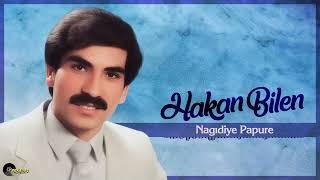 Hakan Bilen - Nagıdiye Papure