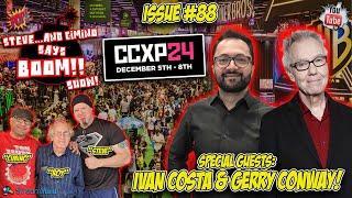 Issue #88 - CCXP24 PREVIEW with Ivan Costa & Gerry Conway!