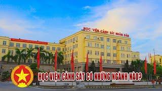 Học viện Cảnh sát Nhân dân có những ngành nào?