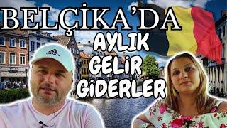 Belçika'da bir aylık gelir ve giderleri gözler önüne seriyoruz