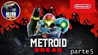 METROID DREAD  NINTENDO SWITCH parte 5