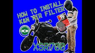 HOW TO INSTALL K&N AIR FILTER XSR700