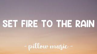 Set Fire To The Rain - Adele (Lyrics) 