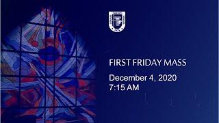 CCS 2020-2021 - First Friday Mass Online (December) - 7:15 Mass