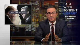 S6 E9: Mueller Report, Chiijohn & Queen Elizabeth: Last Week Tonight with John Oliver