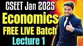 FREE CSEET Economics LIVE Batch Jan 2025 | Lecture 10 | FREE CSEET Economics Video Classes Jan 2025