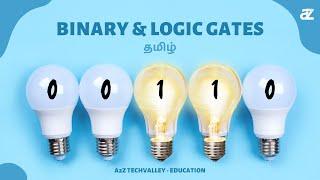 What is Binary & Logic Gates | Tamil | Transistors | Processors | A2Z Techvalley - Education