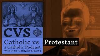 Catholic vs. Protestant - 2019-10-30 - Nathan Ormond