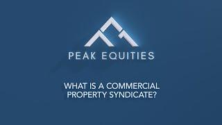 What is Commercial Property Syndicate - Peak Equities