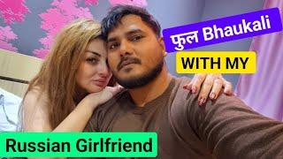 Full भौकाली with my Russian Girlfriend   ️