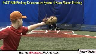 4-Seam FAST-Ball: 4-Seam Fastball Pitching Training from the Mound