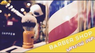 Barber Shop Marketing Ideas- Quick Tips