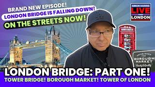 Brand New! Live from #london Part One #bridge #tower #city #travel Walk around #boroughmarket #uk