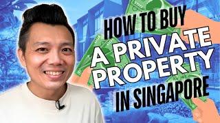 How to Buy a Private Property in Singapore this 2024