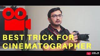 Best tricks for cinematographer | by Dhruvin Jain