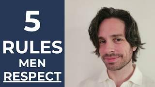 Men DEEPLY RESPECT Women Who Apply These 5 Rules