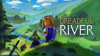 One Year In Early Access - Dreadful River - Trailer