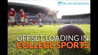 Offset Loading in College Sports