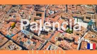 PALENCIA: QUE VOIR ? : HISTOIRE DE PALENCIA