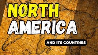 Discover the Geography of Northern America And Its Countries and Their Map #geography #America