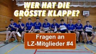 Die größte Klappe?!! LZ-Mitglieder beantworten Fragen #4 