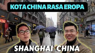 SHANGHAI Ep.2: WAJAH MEGAPOLITAN & PUSAT EKONOMI CHINA | THE BUND & NANJING ROAD