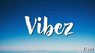 ZAYN -  Vibez (Lyrics)