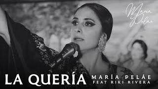 María Peláe - La Quería [feat. @rikirivera6358] (Video Oficial)