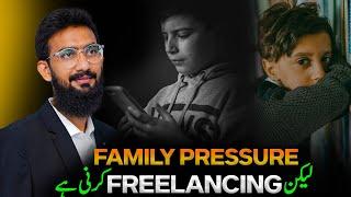 Home Pressure But Freelancing Karni Hai || Here is Solution