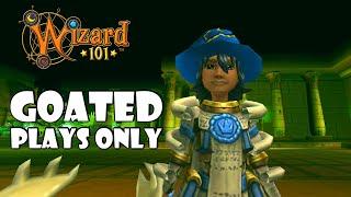 Wizard101: GOATED PLAYS ONLY!