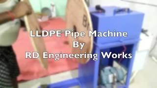 Lldpe Pipe Making Machine By RD Engineering Works