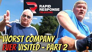 Rapid Response Telecoms, The Worst Company I have EVER Visited!! - Part 2 of 3 ‍️