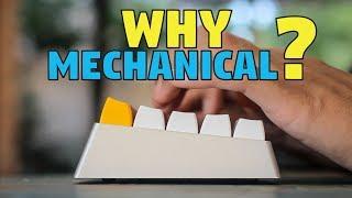 Why Get a Mechanical Keyboard?