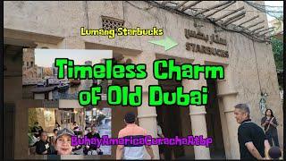 "Discovering the Hidden Gems of Old Dubai | BuhayAmerica CurachaAtbp"