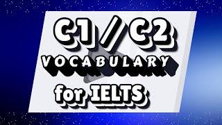 Advanced C1 C2 Vocabulary for IELTS \\ English Vocabulary Hacks \\ Vocabulary Tips and Tricks